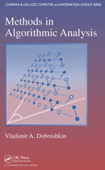 Methods in Algorithmic Analysis : Chapman & Hall/CRC Computer and Information Science Series - Vladimir A. Dobrushkin