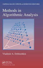 Methods in Algorithmic Analysis : Chapman & Hall/CRC Computer and Information Science Series - Vladimir A. Dobrushkin