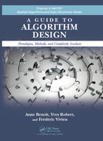 A Guide to Algorithm Design : Paradigms, Methods, and Complexity Analysis - Anne Benoit