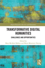 Transformative Digital Humanities : Challenges and Opportunities - Mary McAleer Balkun