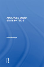 Advanced Solid State Physics - Philip Phillips