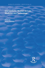 Intersections : Women on Law, Medicine and Technology - Kerry Petersen