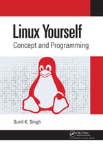 Linux Yourself : Concept and Programming - Sunil K. Singh