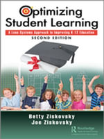Optimizing Student Learning : A Lean Systems Approach to Improving K-12 Education, Second Edition - Betty Ziskovsky