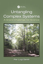 Untangling Complex Systems : A Grand Challenge for Science - Pier Luigi Gentili