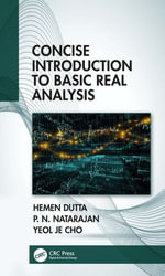 Concise Introduction to Basic Real Analysis - Hemen Dutta