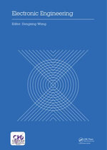 Electronic Engineering : Proceedings of the 4th International Conference of Electronic Engineering and Information Science (ICEEIS 2017), January 7-8, 2017, Haikou, P.R. China - Dongxing Wang