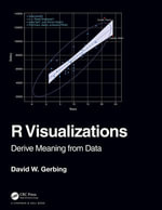R Visualizations : Derive Meaning from Data - David Gerbing