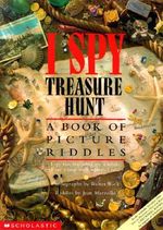 I Spy : Treasure Hunt : A Book of Picture Riddles - Jean Marzollo