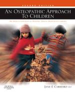 An Osteopathic Approach to Children, Second Edition - Jane Carreiro