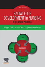 Knowledge Development in Nursing - E-Book : Knowledge Development in Nursing - E-Book - Peggy L. Chinn
