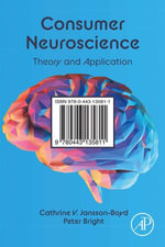 Consumer Neuroscience : Theory and Application - Cathrine Jansson-Boyd