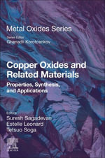 Copper Oxides and Related Materials : Properties, Synthesis, and Applications - Estelle  Leonard