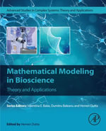 Mathematical Modeling in Bioscience : Theory and Applications - Hemen Dutta