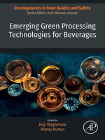 Emerging Green Processing Technologies for Beverages : Developments in Food Quality and Safety - Roji Waghmare