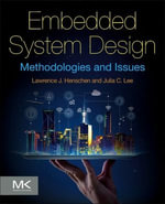 Embedded System Design : Methodologies and Issues - Lawrence J. Henschen