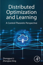 Distributed Optimization and Learning : A Control-Theoretic Perspective - Zhongguo Li