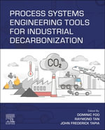 Process Systems Engineering Tools for Industrial Decarbonization - Dominic Foo