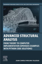 Advanced Structural Analysis : From Theory to Computer Implementation (OpenSees Examples with Python Code Solutions) - Juan Camilo Molina Villegas