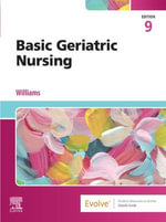 Basic Geriatric Nursing - E-Book - Patricia A. Williams