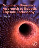 Nonlinear Dynamics Approach to Robotic Capsule Endoscopy - Caishan Liu