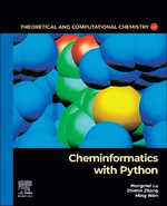 Cheminformatics with Python : Theoretical and Computational Chemistry - Hongmei  Lu