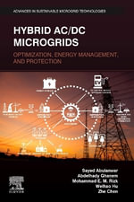 Hybrid AC/DC Microgrids : Optimization, Energy Management, and Protection - Abdelhady  Ghanem