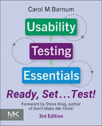 Usability Testing Essentials : Ready, Set ...Test! - Carol M.  Barnum