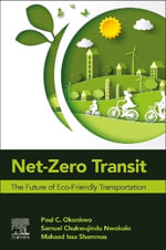 Net-Zero Transit : The Future of Eco-Friendly Transportation - Paul C. Okonkwo