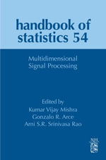 Multidimensional Signal Processing : Handbook of Statistics : Book 54 - Arni S.R. Srinivasa Rao