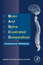 NEURO BASIC : Brain and Spine Illustrated Compendium - Anatomical Notebook - Helbert de Oliveira Manduca Palmiero
