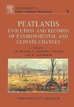 Developments in Earth Surface Processes : Evolution and Records of Environmental and Climate Changes Volume 9 - I. P. Martini