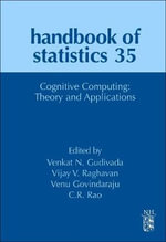 Cognitive Computing : Theory and Applications - Vijay Raghavan