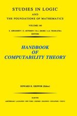 Handbook of Computability Theory : Volume 140 - E. R. Griffor