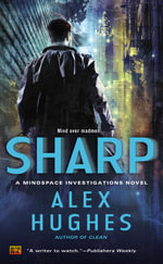 Sharp : A Mindspace Investigations Novel - Alex Hughes
