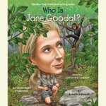Who Is Jane Goodall? : Who Was? - Roberta Edwards