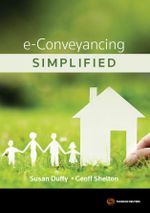 e-Conveyancing Simplified - Geoff Shelton