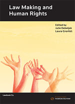 Law Making and Human Rights - Julie Debeljak