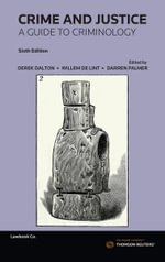 Crime and Justice : A Guide to Criminology 6th Edition - Ben Livings
