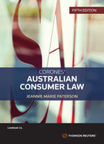 Corones' Australian Consumer Law : 5th Edition - Jeannie Paterson