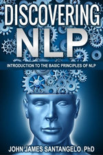 Discovering NLP - John James Santangelo PhD