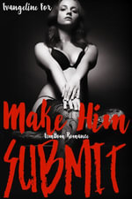 Make Him Submit : Erotica, #86 - Evangeline Fox