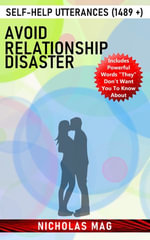 Avoid Relationship Disaster : Self-Help Utterances (1489 +) - Nicholas Mag