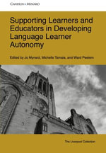 Supporting Learners and Educators in Developing Language Learner Autonomy - ?Candlin & Mynard ePublishing Limited