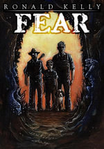 Fear : Author's Preferred Edition - Ronald Kelly
