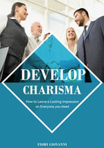 Develop Charisma - Fiori Giovanni