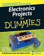 Electronics Projects For Dummies : For Dummies - Earl Boysen