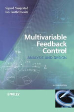 Multivariable Feedback Control : Analysis and Design - Sigurd Skogestad