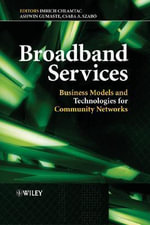 Broadband Services : Business Models and Technologies for Community Networks - Imrich Chlamtac