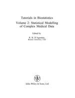 Tutorials in Biostatistics, Tutorials in Biostatistics : Statistical Modelling of Complex Medical Data - Ralph B. D'Agostino